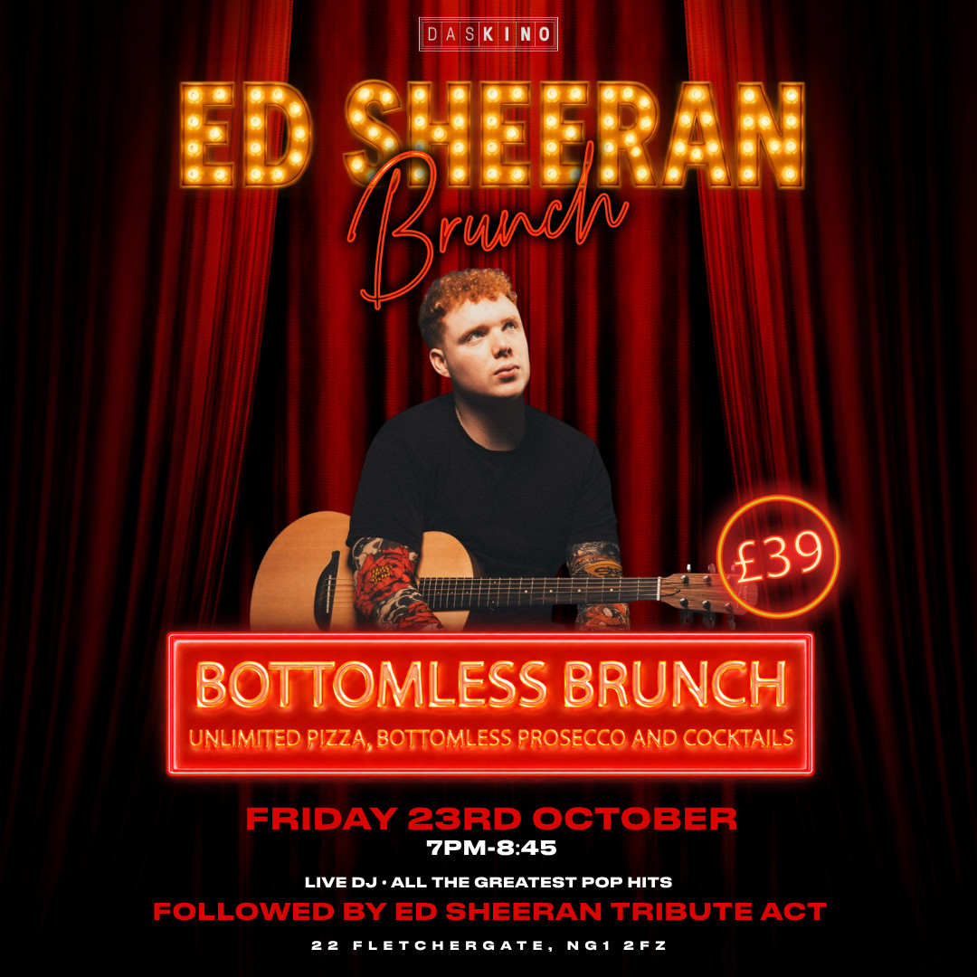 Ed Sheeran Bottomless Brunch